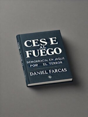 cover image of CESE al fuego Segunda edicion